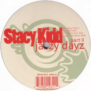 Stacy Kidd : Jazzy Dayz (Part II) (12")
