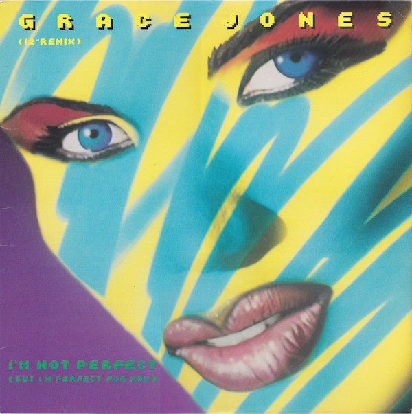 Grace Jones : I'm Not Perfect (But I'm Perfect For You) (12", Spe)