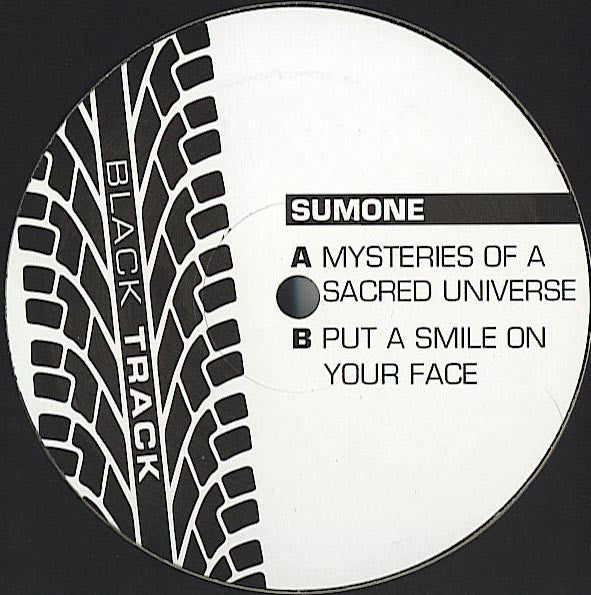 Sumone* : Mysteries Of A Sacred Universe / Put A Smile On Your Face (12")
