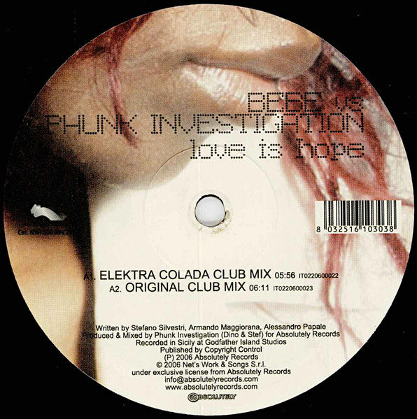 Bebe (5) vs. Phunk Investigation : Love Is Hope (12")