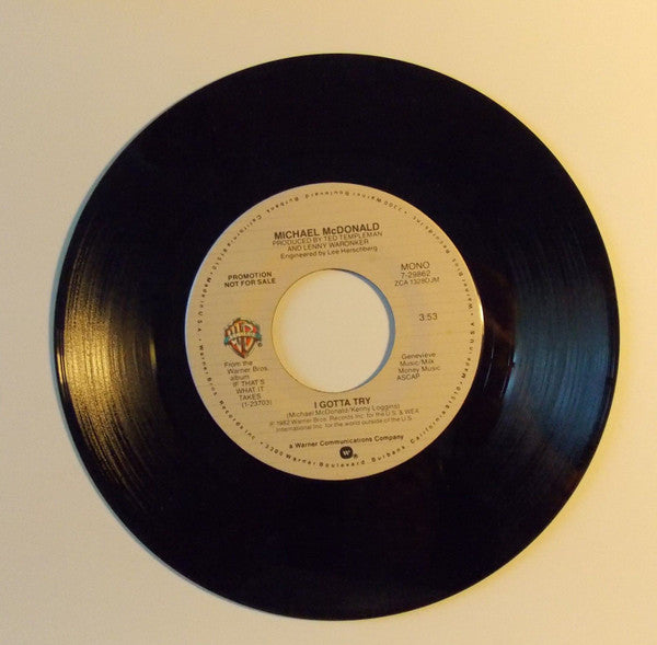 Michael McDonald : I Gotta Try  (7", Single, Mono, Promo, All)