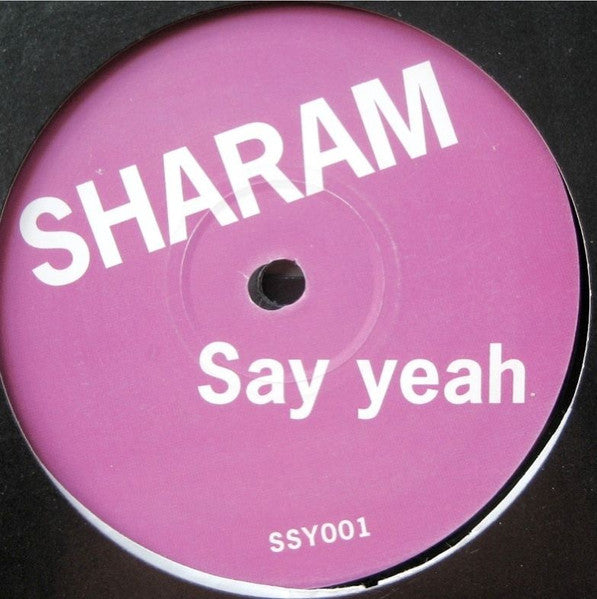 Sharam (2) : Say Yeah (12", S/Sided)
