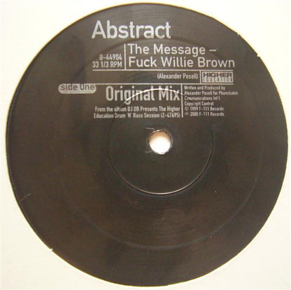 Abstract* : The Message ‎– Fuck Willie Brown (12")