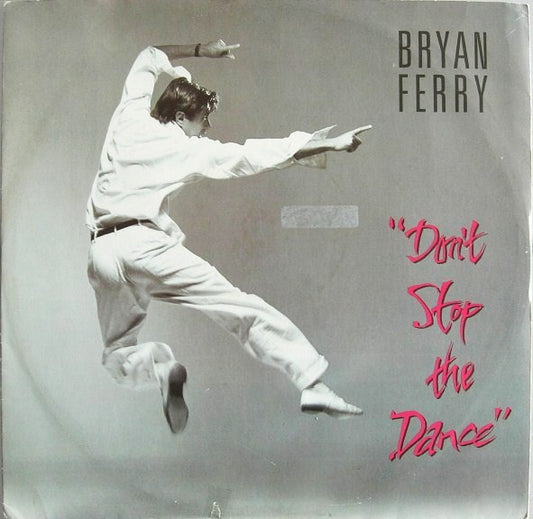 Bryan Ferry : Don't Stop The Dance (12", Single)