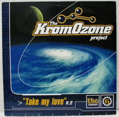 The KromOzone Project : Take My Love (12")
