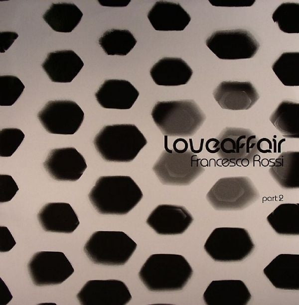 Francesco Rossi : Loveaffair Part 2 (12")