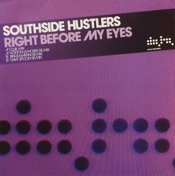 Southside Hustlers : Right Before My Eyes (12")