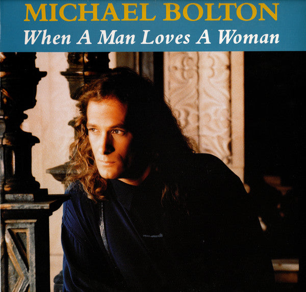 Michael Bolton : When A Man Loves A Woman (12", Maxi)