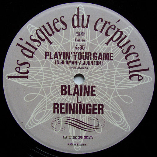 Blaine L. Reininger : Playin' Your Game / Magnetic Life (12", EP)