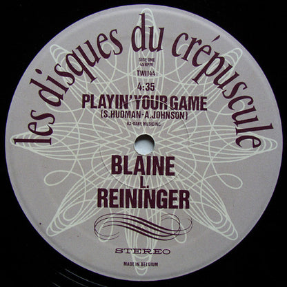 Blaine L. Reininger : Playin' Your Game / Magnetic Life (12", EP)