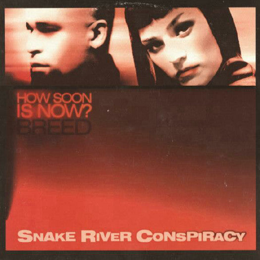Snake River Conspiracy : Breed / How Soon Is Now? (12")