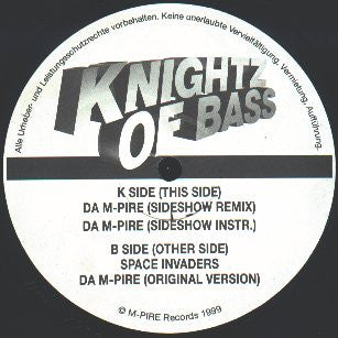 Knightz Of Bass : Da M-Pire (Sideshow Remix) (12")
