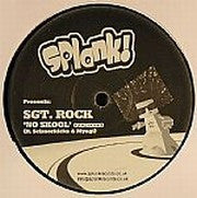 Sgt. Rock : No Skool (The Remixes) (12")