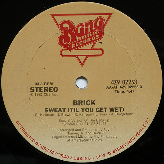 Brick : Sweat (Til You Get Wet) (12")