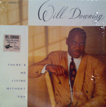 Will Downing : There's No Living Without You (12", Single)