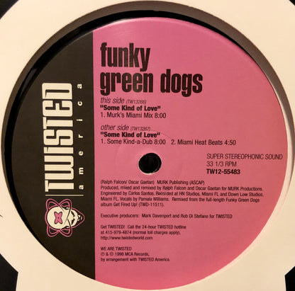 Funky Green Dogs : Some Kind Of Love (12")