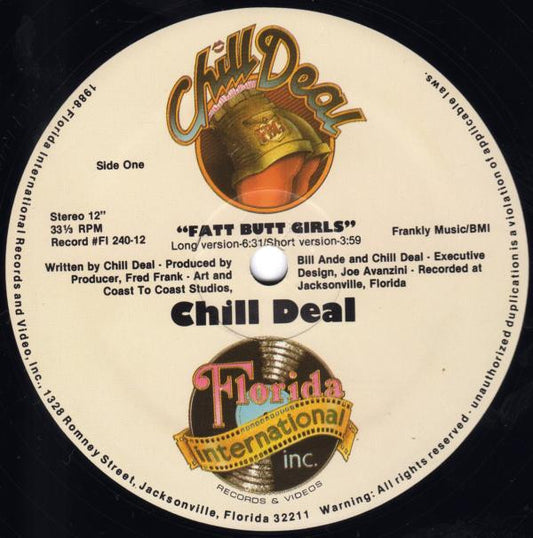 Chill Deal : Fatt Butt Girls (12")