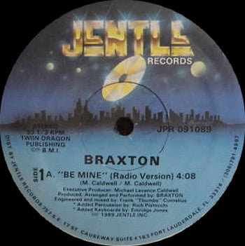 Braxton (8) : Be Mine (12")
