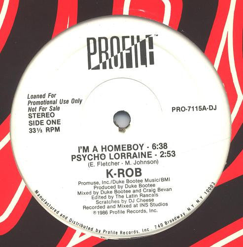K-ROB : I'm A Homeboy / Psycho Lorraine (12", Single, Promo)