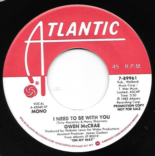 Gwen McCrae : I Need To Be With You (7", Mono, Promo, SP)