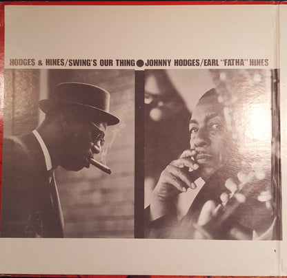 Johnny Hodges & Earl Hines : Swing's Our Thing (LP, Album, Gat)