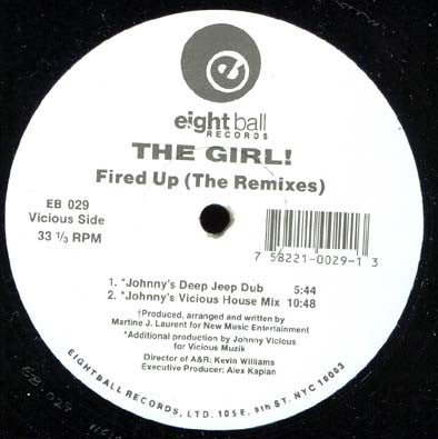 The Girl! : Fired Up (The Remixes) (12")