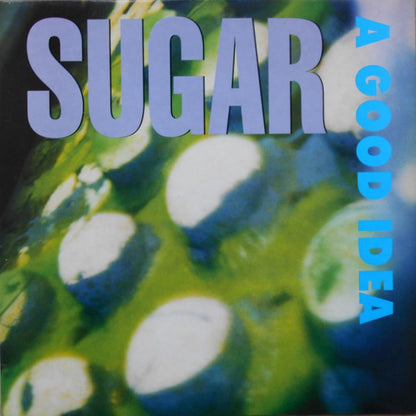 Sugar (5) : A Good Idea (12")
