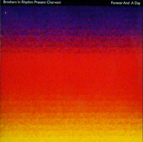 Brothers In Rhythm Present Charvoni : Forever And A Day (12")