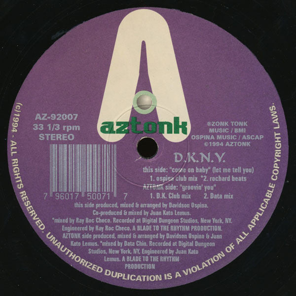 D.K.N.Y. : Come On Baby (Let Me Tell You) (12")