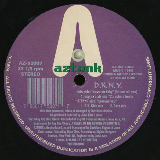 D.K.N.Y. : Come On Baby (Let Me Tell You) (12")