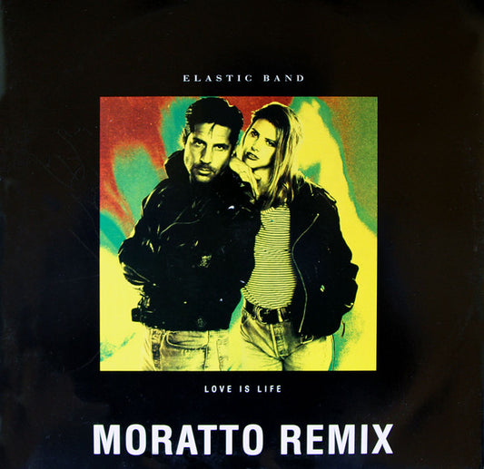 Elastic Band : Love Is Life (Moratto Remix) (12")