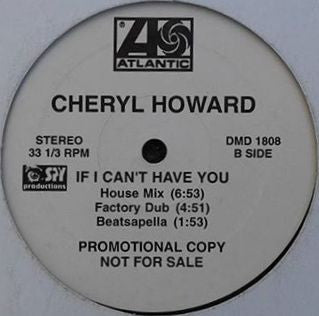 Cheryl Howard : If I Can't Have You (12", Promo)