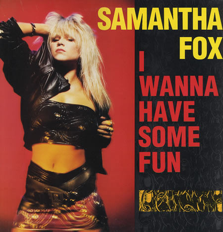 Samantha Fox : I Wanna Have Some Fun (12")