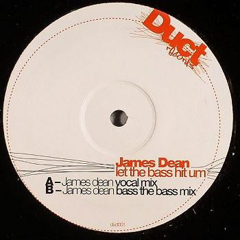 James Dean (7) : Let The Bass Hit Um (12")