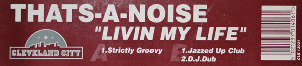 Thats-A-Noise : Livin My Life (12")