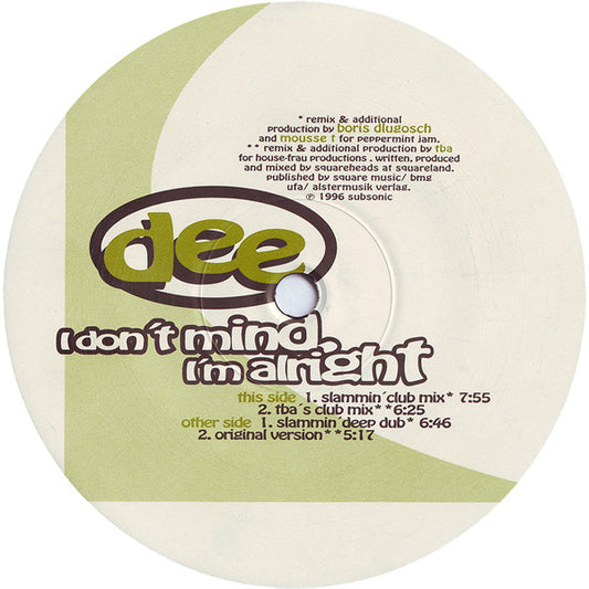 Dee : I Don't Mind, I'm Alright (12", Promo)