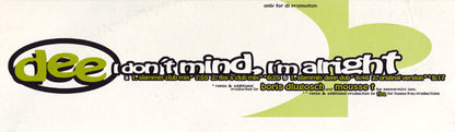 Dee : I Don't Mind, I'm Alright (12", Promo)