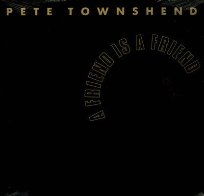 Pete Townshend : A Friend Is A Friend (7", Single)