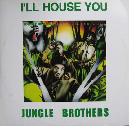 Jungle Brothers : I'll House You (12")