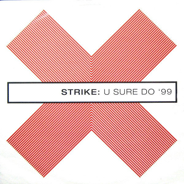Strike : U Sure Do '99 (12")