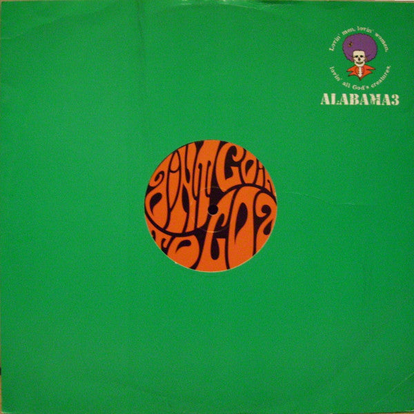 Alabama 3 : Ain't Goin' To Goa (12", Promo)