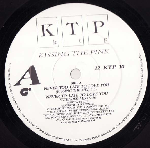 K T P* : Never Too Late To Love You (12")