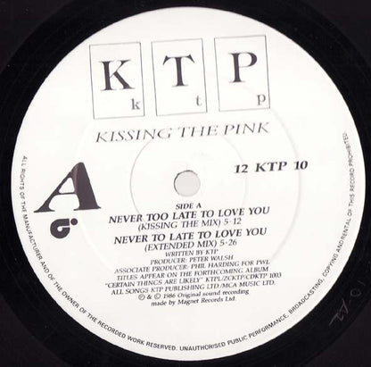 K T P* : Never Too Late To Love You (12")