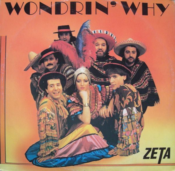 Zeta (4) : Wondrin' Why (12")