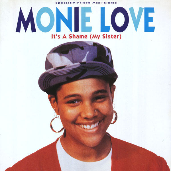 Monie Love : It's A Shame (My Sister) (12", Maxi)