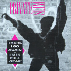Private Slim : There I Go Again / I'm In Full Gear (12")