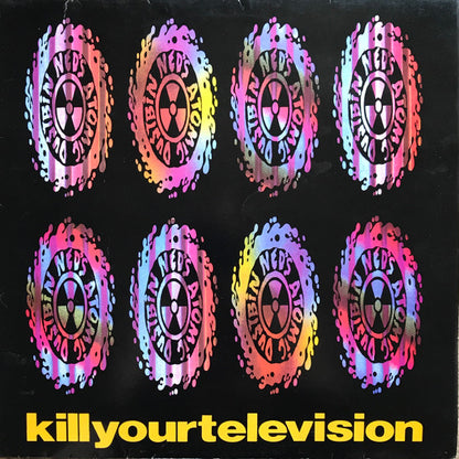Ned's Atomic Dustbin : Kill Your Television (12", Single, RP, Lyn)