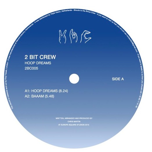 2 Bit Crew : Hoop Dreams (12", EP)