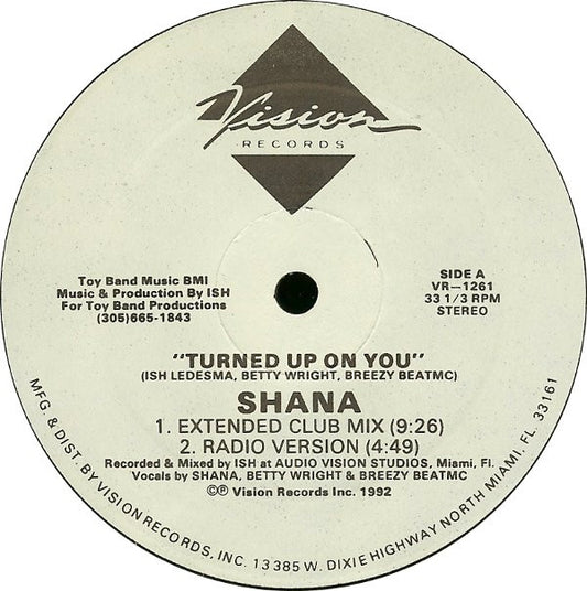 Shana : Turned Up On You (12")