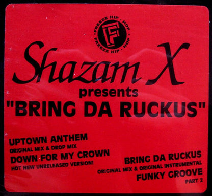 Shazam X : Bring Da Ruckus (12", EP)